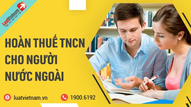 hoan thue thu nhap ca nhan cho nguoi nuoc ngoai