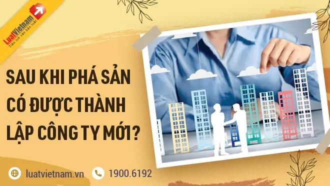 sau khi pha san co duoc thanh lap cong ty moi