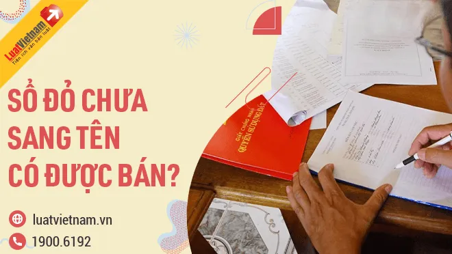 chua sang ten so do co duoc ban nha dat