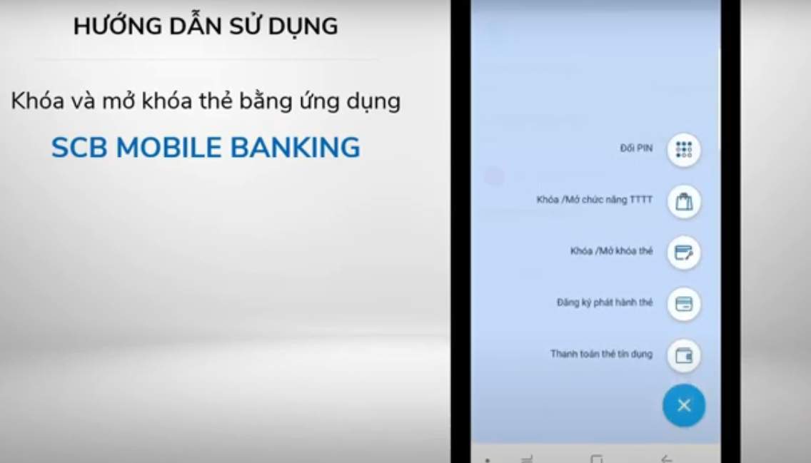 Lúc này nhấn vào mục khóa/mở thẻ SCB